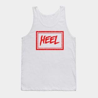 Heel (gritty red) (Pro Wrestling) Tank Top